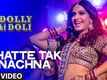 OFFICIAL: 'Phatte Tak Nachna' Video Song | Dolly Ki Doli | Sonam Kapoor | T-series