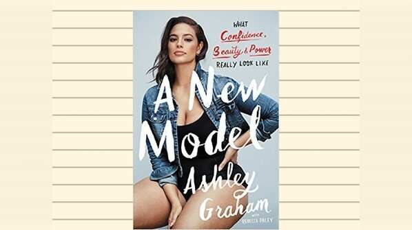A New Model: What Confidence, Beauty & Power Really Look Like by Ashley Graham
