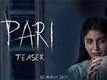 Pari - Official Teaser