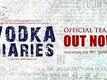 Vodka Diaries - Official Teaser