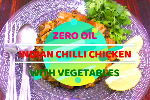 Zero Oil Indian Chilli Chicken with Veggies