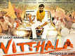 Vitthala - Official Trailer
