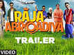 Raja Abroadiya - Official Trailer