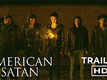American Satan - Official Trailer