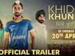Khido Khundi - Official Trailer