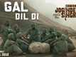 Subedar Joginder Singh | Song - Gal Dil Di