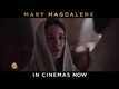 Mary Magdalene - Official Teaser