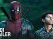 Deadpool 2 - Official Hindi Trailer