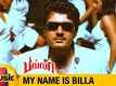 Billa | Song -  My Name Is Billa