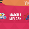 Mumbai Indians vs Chennai Super Kings - CSK beat MI by one wicket in a thriller