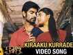 Kaali | Song - Kiraaku Kurradey