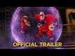 Incredibles 2  - Official Trailer