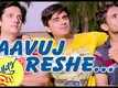 Aavuj Reshe - Title Song