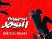 Bhavesh Joshi Superhero - Official Teaser
