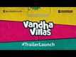 Vandha Villas - Official Trailer