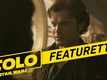 Solo: A Star Wars Story - Featurette