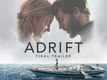Adrift - Official Trailer