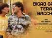 Falooda | Song - Bigad Gaya Tera Baccha