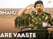 Parmanu :The Story Of Pokhran | Song - Thare Vaaste