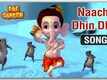 Bal Ganesh | Song - Naache Dhin Dhin