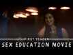 Sex Education - Official Teaser