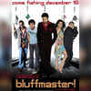 ‘Bluffmaster!’