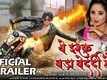 Yeh Ishq Bada Bedardi Hai - Official Trailer