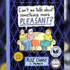 'Can't We Talk about Something More Pleasant?: A Memoir' by Roz Chast