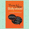 Article image for: Brave New Bollywood by <i class="tbold">nirmal kumar</i> and Preeti Chaturvedi