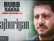 Rubb Rakha | Song - Majburiyan