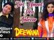 Deewana | Song - Teri Umeed Tera Intezar
