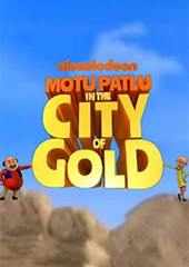 Motu patlu in the deals city of gold