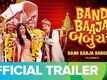 Band Baaja Babuchak - Official Trailer