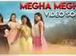 Premigalige MMCH | Song - Megha Megha