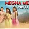 Article image for: Premigalige MMCH | Song - <i class="tbold">megha</i> <i class="tbold">megha</i>