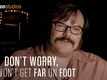 Don't Worry, He Won't Get Far On Foot - Featurette