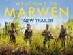 Welcome to Marwen - Official Trailer