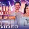 Article image for: Hindi Song Camray Waleya Sung By Neha Kakkar & <i class="tbold">tony kakkar</i>