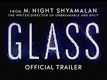 Glass - Official Trailer