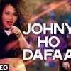 Article image for: Hindi Song Johny Ho Dafaa Sung By Neha Kakkar And Tony Kakkar