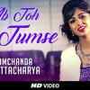 Article image for: Hindi Song Ab Toh Hai Tumse Sung By Somchanda Bhattacharya