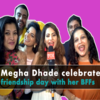 Article image for: Friendship Day: Bigg Boss Marathi's winner <i class="tbold">megha dhade</i> celebrates with her BFFs