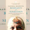 'Remnants of a Separation' by Anchal Malhotra 