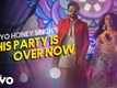 Mitron | Song - This Party Is Over Now