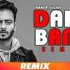 Article image for: Latest Punjabi Song (Lyrical Remix) Daru Band Sung By Mankirt Aulakh Featuring <i class="tbold">rupan bal</i>