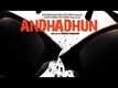 Andhadhun - Motion Poster
