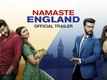 Namaste England - Official Trailer