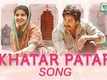 Sui Dhaaga: Made In India | Song - Khatar Patar