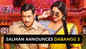 Salman Khan and Sonakshi Sinha announce ‘Dabangg 3’