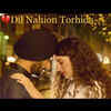‘Dil Nahion Torhida’